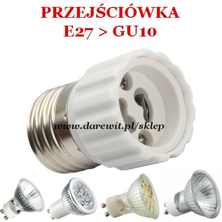 Adapter przejściowy E27 > GU10